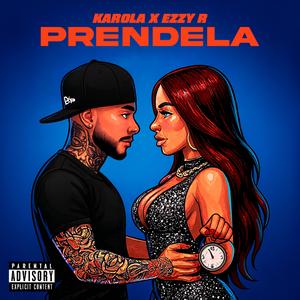 Prendela (feat. Ezzy R)
