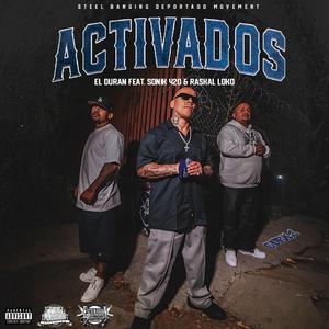 Activados (feat. Sonik 420 & Raskal Loko)