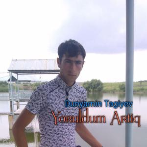Yoruldum Artiq