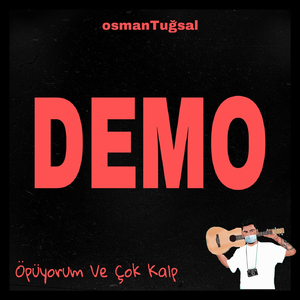 Öpüyorum Ve Çok Kalp (Demo)