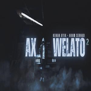 Ax Welato 2 (feat. Aram Serhad)