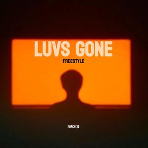Luvs Gone (Freestyle)