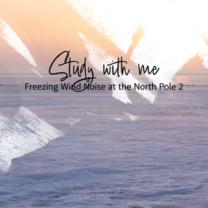 Freezing Wind Noise at the North Pole, Pt. 5