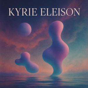 Kyrie Eleison III