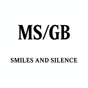 SMILES AND SILENCE