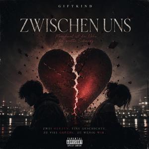 Zwischen Uns (feat. Straßenkind)