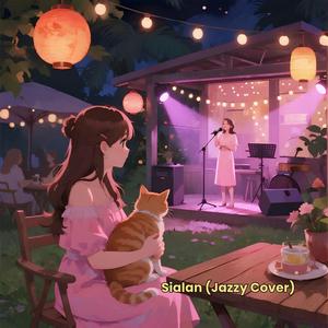 Sialan (Jazzy Cover)