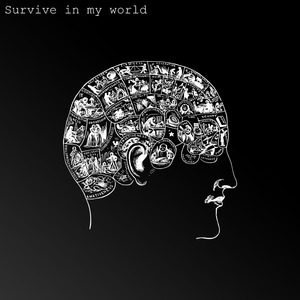 Survive in My World