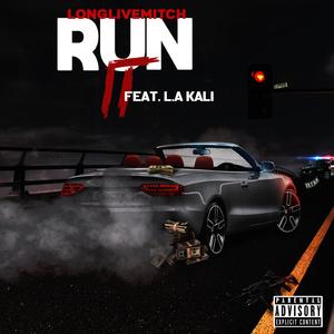 Run It (feat. LA. Kali)