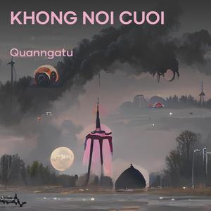 Khong Noi Cuoi