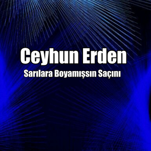 Sarılara Boyamışsın Saçını