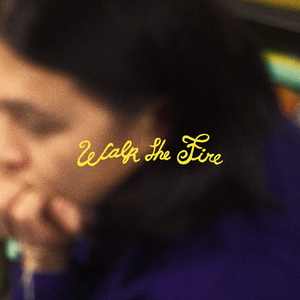 Walk the Fire