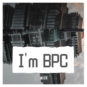 I'm BPC