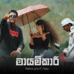 Mayamkari (feat. Nadeera & Pasiya)