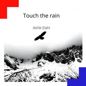 Touch the Rain