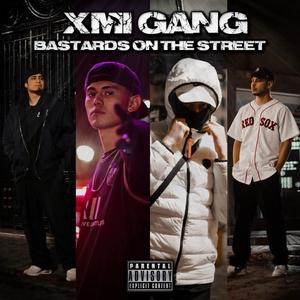 Xmi gang (feat. Marcel NG & Bastards on the street)