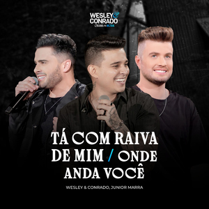Tá Com Raiva de Mim / Onde Anda Você (Ao Vivo)