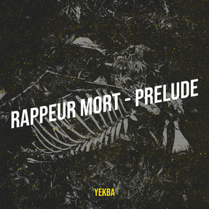 Rappeur Mort - Prélude