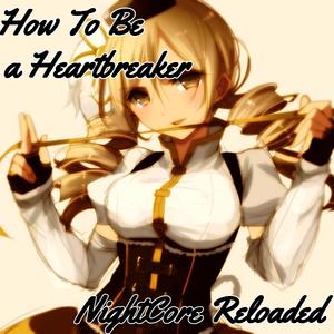 How to Be a Heartbreaker