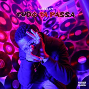 Tudo ta Passa