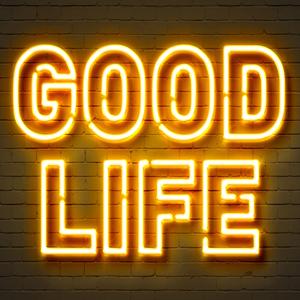 Good Life