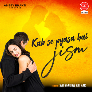 Kab Se Pyasa Hai Jism