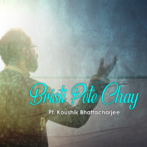 Brishti Pete Chay