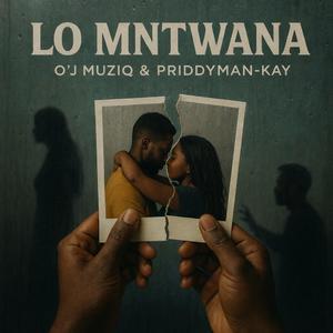 Lo Mntwana (feat. Priddy Man-Kay)