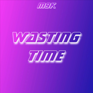 Wasting Time