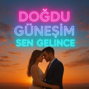Doğdu Güneşim