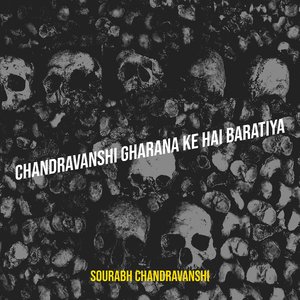 Chandravanshi Gharana Ke Hai Baratiya