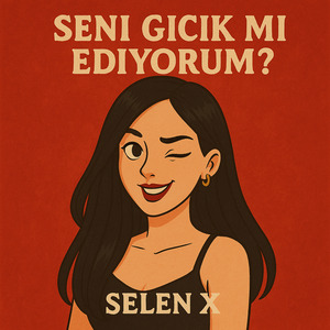 Seni gıcık mı ediyorum?