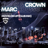 Block & Crown - Movin on Up (Club Mix)