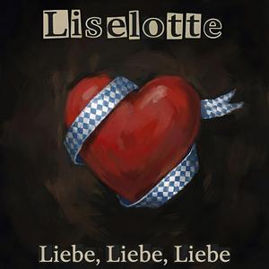 Liebe, Liebe, Liebe