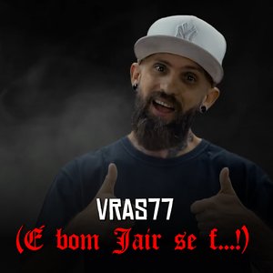 Vras77 (É Bom Jair Se F...!)