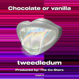 Chocolate or vanilla