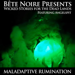 Maladaptive Rumination