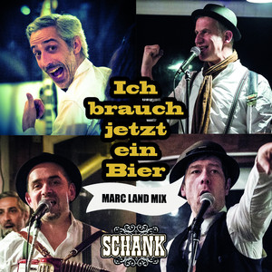 Ich brauch noch ein Bier (Marc Land Mix)