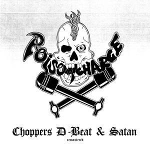 Choppers D-Beat & Satan