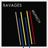 Ravages - Munich