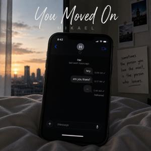 You moved on