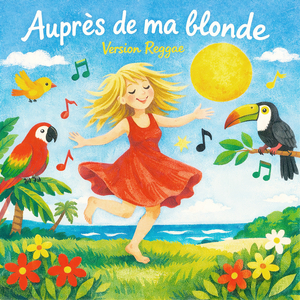 Auprès de ma blonde (version Reggae)