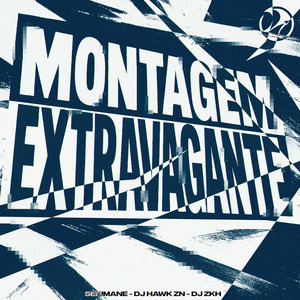 MONTAGEM EXTRAVAGANTE