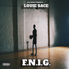 Louie Sace - F.N.I.G.