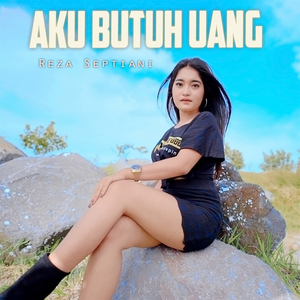 Aku Butuh Uang
