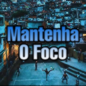 Matenha o Foco
