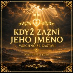 když zazní jeho jméno,všechno se zastaví