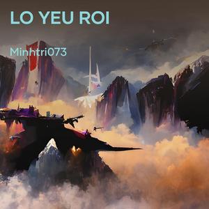 Lo Yeu Roi