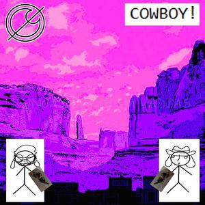 COWBOY! (feat. Cabrito)
