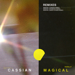 Magical (feat. ZOLLY) [Cassian Remix]